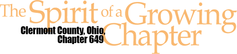 The Spirit of  Growing Chapter" Clermont County, Ohio, Chapter 649